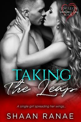 Taking the Leap: A Single Girl Spreading Her Wings by Shaan Ranae