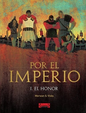 Por el Imperio I: El honor by Bastien Vivès, Merwan, Sandra Desmazières