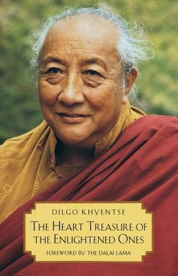 The Heart Treasure of the Enlightened Ones: The Practice of View, Meditation, and Action by Patrul Rinpoche