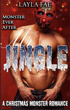 Mr. JINGLE: A Christmas Monster Romance by Layla Fae