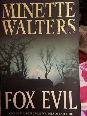 Fox Evil by Minette Walters