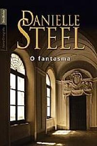 O Fantasma by Danielle Steel