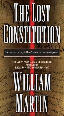 The Lost Constitution: A Peter Fallon Novel by William Martin