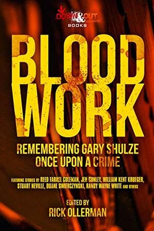 Blood Work by Eric Beetner, Stuart Neville, Reed Farrel Coleman, Michael Stanley, Randy Wayne White, Rick Ollerman, William Kent Krueger, Jen Conley, Scott Adlerberg, Duane Swierczynski, Gary Phillips