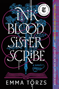 Ink Blood Sister Scribe by Emma Törzs