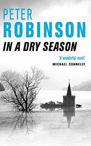 In A Dry Season by Peter Robinson