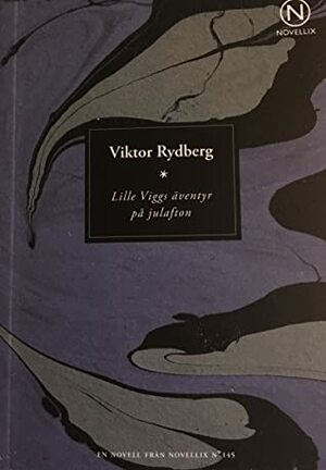 Lille Viggs äventyr på julafton by Viktor Rydberg
