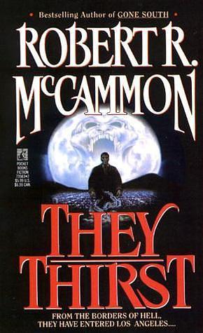 They Thirst by Robert R. McCammon