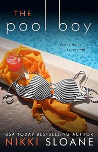 The Pool Boy by Nikki Sloane