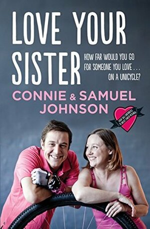 Love Your Sister by Connie Johnson, Samuel Johnson