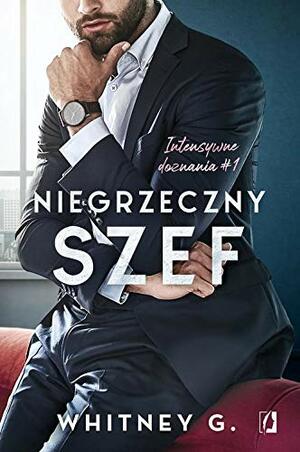 Niegrzeczny szef by Whitney G.