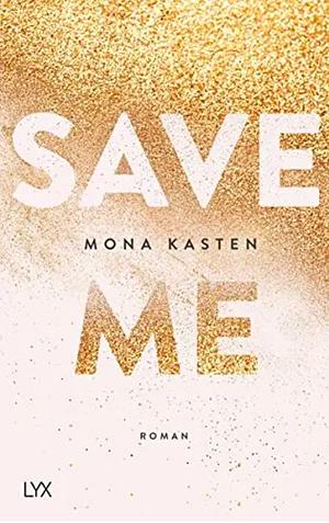 Save Me: The international BookTok sensation behind the Amazon Prime series MAXTON HALL by Mona Kasten