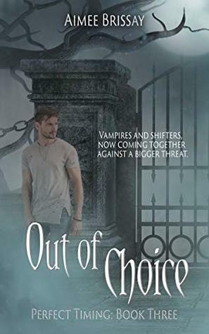 Out of Choice by Aimee Brissay