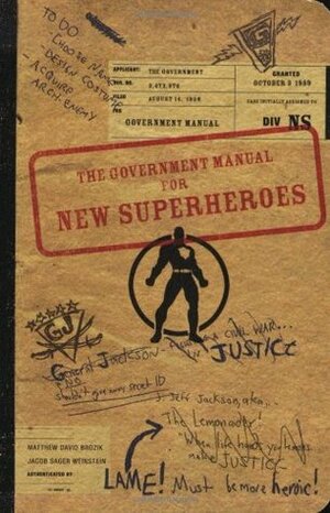 The Government Manual for New Superheroes by Matthew David Brozik