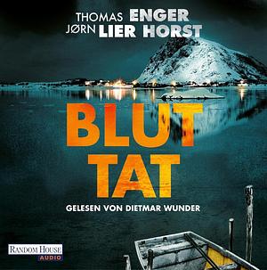 Bluttat by Jørn Lier Horst, Thomas Enger