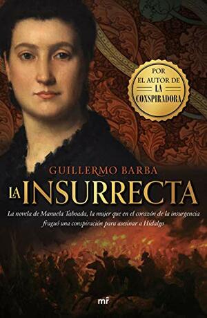 La insurrecta by Guillermo Barba