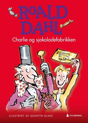 Charlie og sjokoladefabrikken by Roald Dahl
