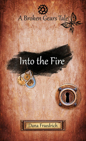 Into the Fire by Dana Fraedrich