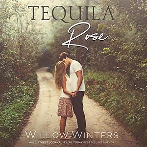 Tequila Rose by Willow Winters