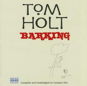 Barking by Tom Holt