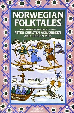 Norwegian Folktales by Jørgen Engebretsen Moe, Peter Christen Asbjørnsen, Erik Werenskiold, Theodor Kittelsen