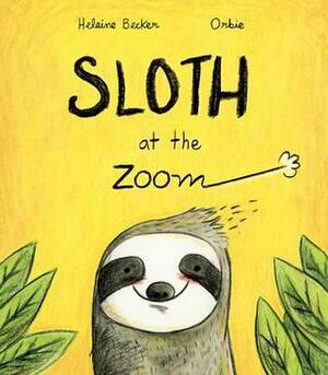 Sloth at the Zoom by Orbie, Helaine Becker