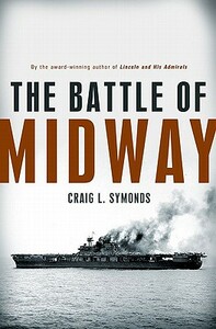 The Battle of Midway by Craig L. Symonds