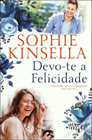 Devo-te a Felicidade by Sophie Kinsella