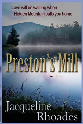 Preston's Mill: Hidden Mountain Series by Jacqueline Rhoades