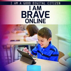 I Am Brave Online by Rachael Morlock
