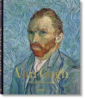 Vincent Van Gogh: 1853-1890; Obra Pictórica Completa by Ingo F. Walther, Ingo F. Walther, Rainer Metzger