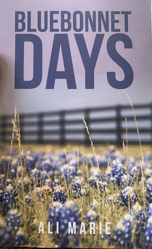 Bluebonnet Days by Ali Marie