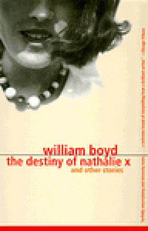 Destiny Of Nathalie X by William Boyd