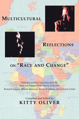 Multicultural Reflections on Race and Change by 