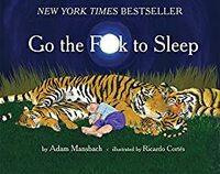 Go the F**k to Sleep by Adam Mansbach