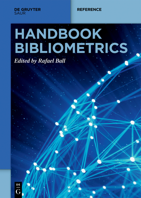 Handbook Bibliometrics by 