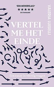 Vertel me het einde by Valeria Luiselli