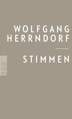 Stimmen: Texte, die bleiben sollten by Wolfgang Herrndorf