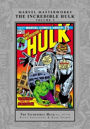 Marvel Masterworks: The Incredible Hulk, Vol. 9 by Steve Englehart