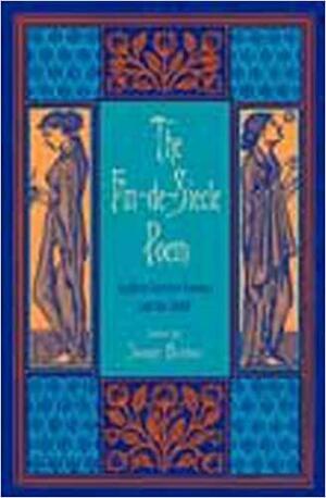 The Fin-de-Siecle Poem: English Literary Culture and the 1890s by Joseph Bristow