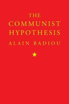 The Communist Hypothesis by Alain Badiou