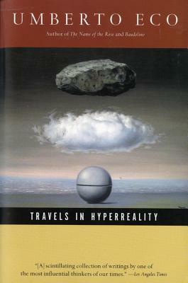 Travels in HyperReality by Umberto Eco