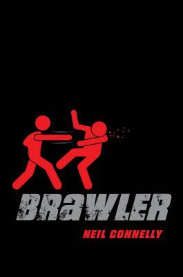 Brawler by Neil Connelly