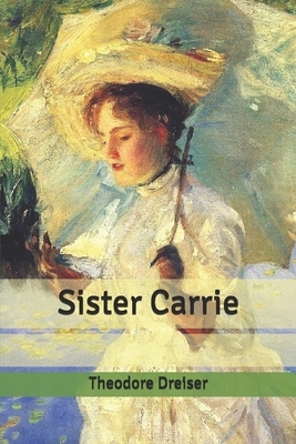 Sister Carrie by Theodore Dreiser