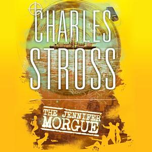 The Jennifer Morgue by Charles Stross