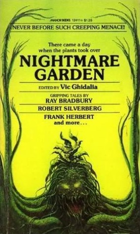 Nightmare Garden by Vic Ghidalia