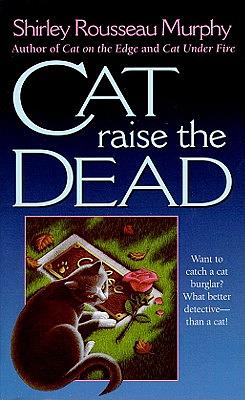 Cat Raise the Dead: A Joe Grey Mystery by Shirley Rousseau Murphy