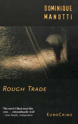 Rough Trade by Dominique Manotti