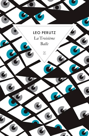 La troisième balle: roman by L. Perutz