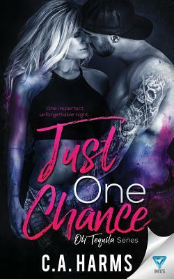 Just One Chance by C. A. Harms